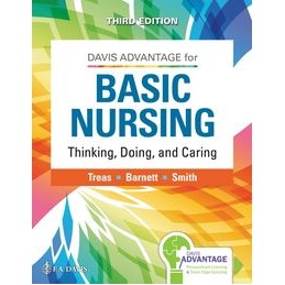 Davis Advantage for Basic Nursing: Thinking, Doing, and Caring