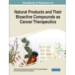 Natural Products and Their Bioactive Compounds As Cancer Therapeutics