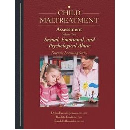 Child Maltreatment Assessment, Volume 2: Sexual, Emotional, and Psychological Abuse