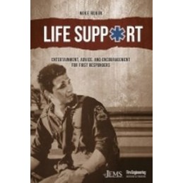 Life Support: Entertainment, Advice, and Encouragement for First Responders