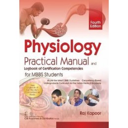 Physiology Practical Manual and Logbook of Certification Competencies for MBBS Students