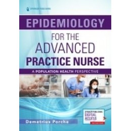 Epidemiology for the Advanced Practice Nurse: A Population Health Perspective