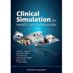 Clinical Simulation for Healthcare Professionals