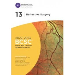2022-2023 Basic and Clinical Science Course, Section 13: Refractive Surgery