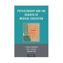 Physicianship and the...