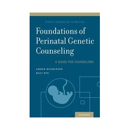 Foundations of Perinatal Genetic Counseling