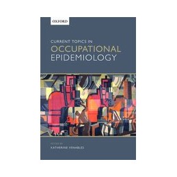 Current Topics in Occupational Epidemiology