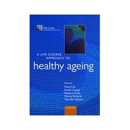 A Life Course Approach to Healthy Ageing
