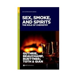 Sex, Smoke, and Spirits