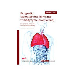 Przypadki laboratoryjno-kliniczne w medycynie praktycznej - zeszyt 01/2017