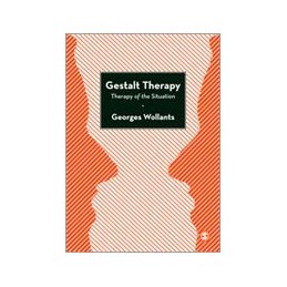 Gestalt Therapy: Therapy of...