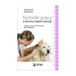 Techniki pracy w lecznicy małych zwierząt
