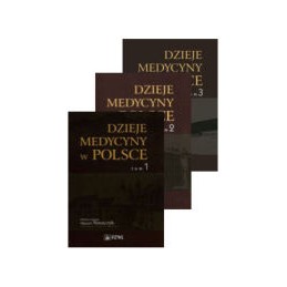 Dzieje medycyny w Polsce - tom 1-3