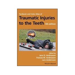 Textbook and Color Atlas of Traumatic Injuries to the Teeth