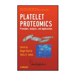 Platelet Proteomics: Principles, Analysis, and Applications