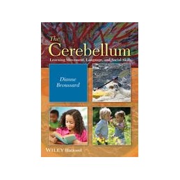 The Cerebellum: Learning Movement, Language, and Social Skills