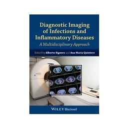 Diagnostic Imaging of Infections and Inflammatory Diseases: A Multidiscplinary Approach