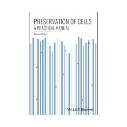 Preservation of Cells: A...