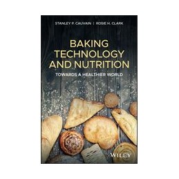 Baking Technology and Nutrition: Towards a Healthier World