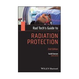 Rad Tech's Guide to Radiation Protection