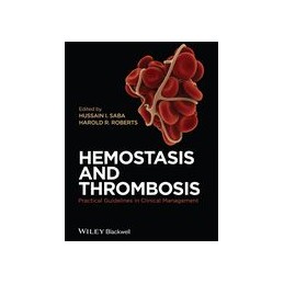 Hemostasis and Thrombosis: Practical Guidelines in Clinical Management