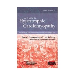 A Guide to Hypertrophic Cardiomyopathy: For Patients, Their Families, and Interested Physicians