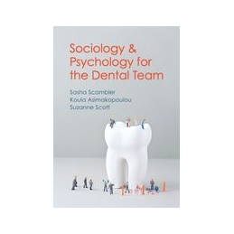 Sociology and Psychology for the Dental Team: An Introduction to Key Topics