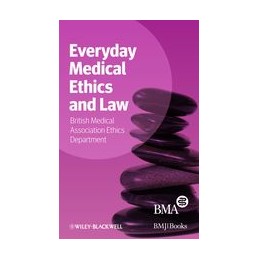 Everyday Medical Ethics and...