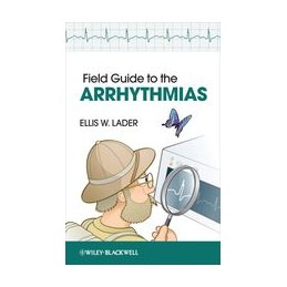 Field Guide to the Arrhythmias