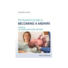 The Student's Guide to Becoming a Midwife