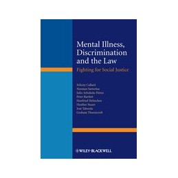 Mental Illness, Discrimination and the Law: Fighting for Social Justice