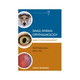 Small Animal Ophthalmology:...
