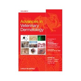 Advances in Veterinary Dermatology, Volume 6: Proceedings of the Sixth World Congress of Veterinary Dermatology Hong Kong Novemb