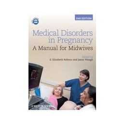 Medical Disorders in Pregnancy: A Manual for Midwives