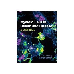 Myeloid Cells in Health and...