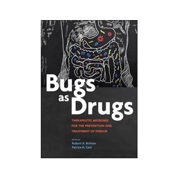 Bugs as Drugs: Therapeutic...