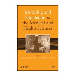Modeling and Simulation in the Medical and Health Sciences