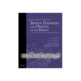 Hughes, Mansel & Webster's Benign Disorders and Diseases of the Breast