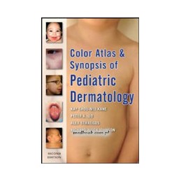 Color Atlas and Synopsis of Pediatric Dermatology: Second Edition ISE