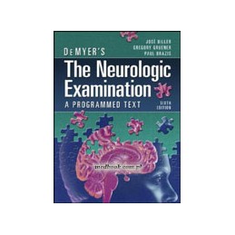 DeMyer's The Neurologic Examination: A Programmed Text, Sixth Edition ISE