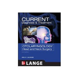 CURRENT Diagnosis & Treatment Otolaryngology--Head and Neck Surgery, Third Edition ISE