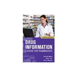 Drug Information: A Guide for Pharmacists, Fourth Edition ISE