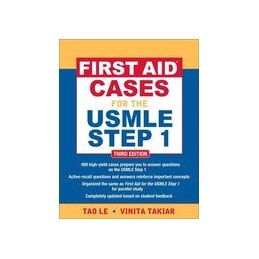 First Aid Cases for the USMLE Step 1, Third Edition ISE