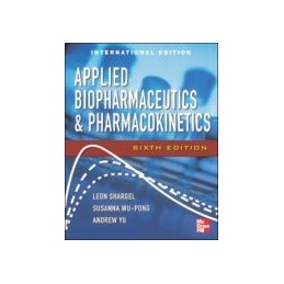 Applied Biopharmaceutics & Pharmacokinetics, Sixth Edition ISE