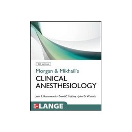 Morgan and Mikhail's Clinical Anesthesiology, 5th edition (Int'l Ed)