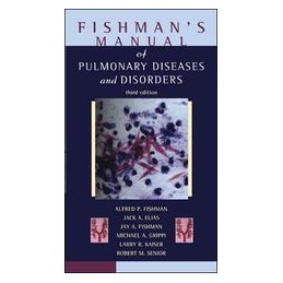 Fishman's Manual of Pulmonary Diseases & Disorders