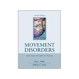 Movement Disorders: Neurologic Principles & Practice, Second Edition