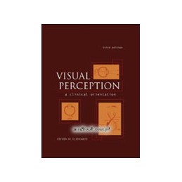Visual Perception: A Clinical Orientation