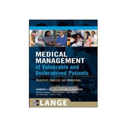 Medical Management of Vulnerable & Underserved Patients: Principles, Practice, Population
