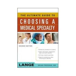 The Ultimate Guide to Choosing a Medical Specialty, Second Edition